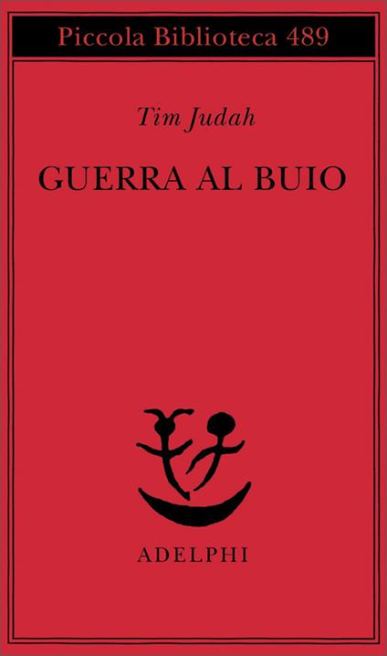 Guerra al buio - Tim Judah - copertina