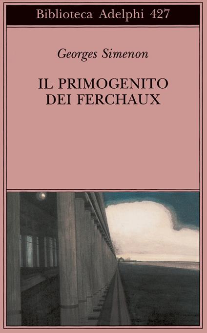 Il primogenito dei Ferchaux - Georges Simenon - copertina