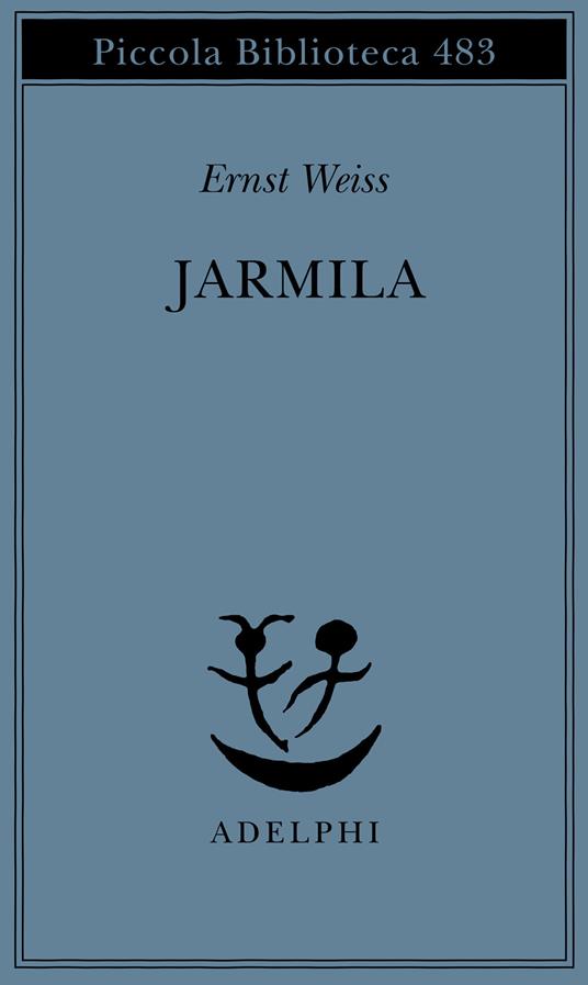 Jarmila. Una storia d'amore boema - Ernst Weiss - copertina