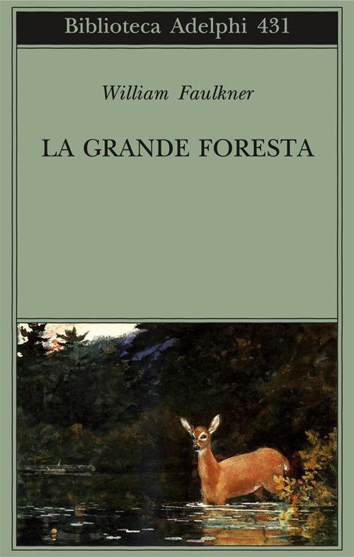 La grande foresta - William Faulkner - copertina