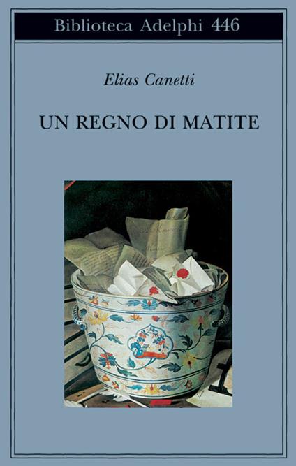 Un regno di matite. Appunti 1992-1993 - Elias Canetti - copertina