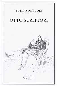 Otto scrittori - Tullio Pericoli - copertina