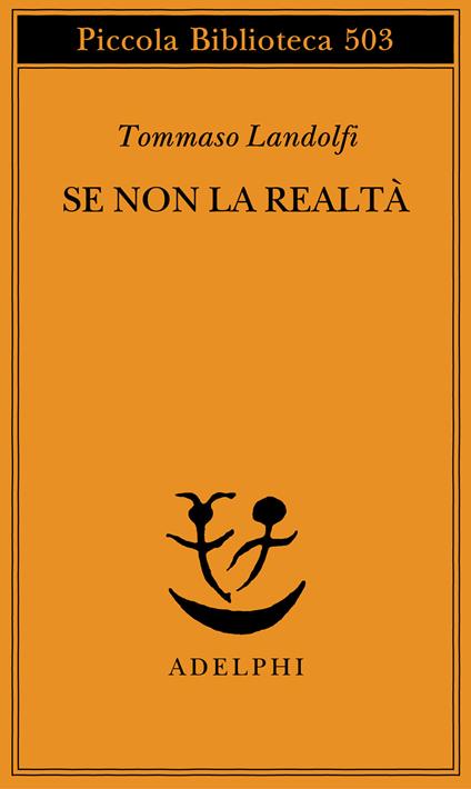 Se non la realtà - Tommaso Landolfi - copertina