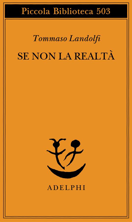 Se non la realtà - Tommaso Landolfi - copertina