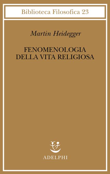 Fenomenologia della vita religiosa - Martin Heidegger - copertina
