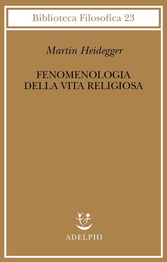 Fenomenologia della vita religiosa - Martin Heidegger - copertina