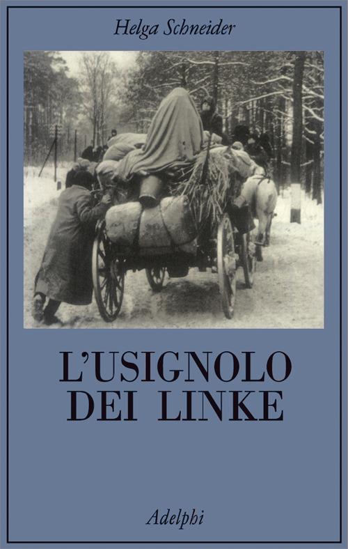 L'usignolo dei Linke. Memorie di un'infanzia - Helga Schneider - copertina