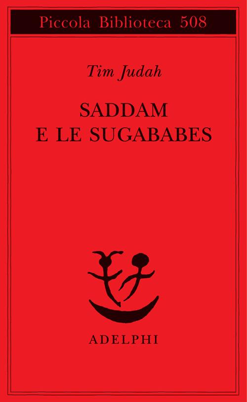 Saddam e le Sugababes - Tim Judah - copertina
