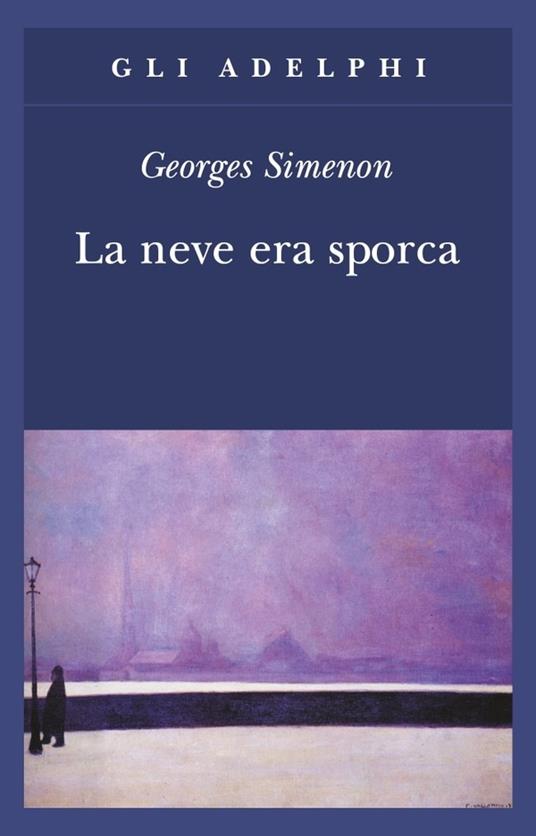 La neve era sporca - Georges Simenon - copertina