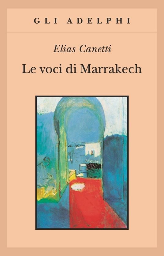 Le voci di Marrakech. Note di un viaggio - Elias Canetti - copertina