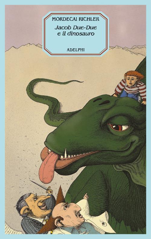 Jacob Due-Due e il dinosauro - Mordecai Richler - copertina