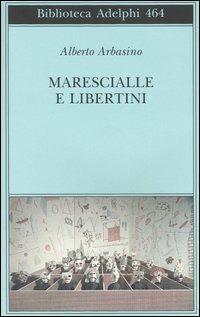 Marescialle e libertini - Alberto Arbasino - copertina
