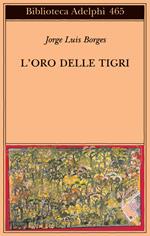 L' oro delle tigri. Testo spagnolo a fronte