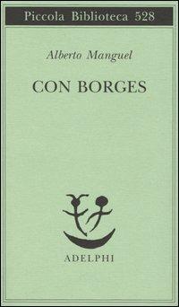 Con Borges - Alberto Manguel - copertina