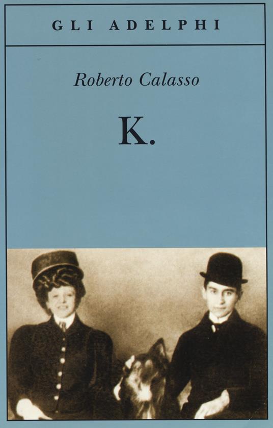 K. - Roberto Calasso - copertina