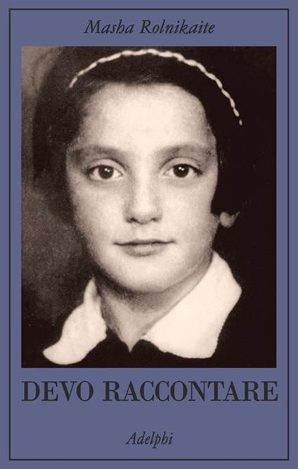 Devo raccontare. Diario 1941-1945 - Masha Rolnikaite - copertina