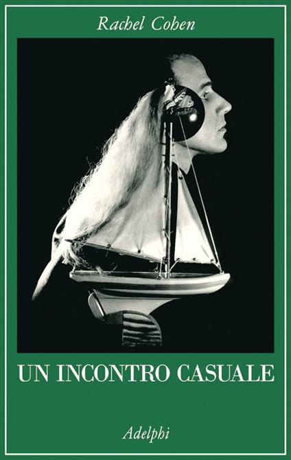 Un incontro casuale. Le vite intrecciate di scrittori e artisti americani (1854-1967) - Rachel Cohen - copertina