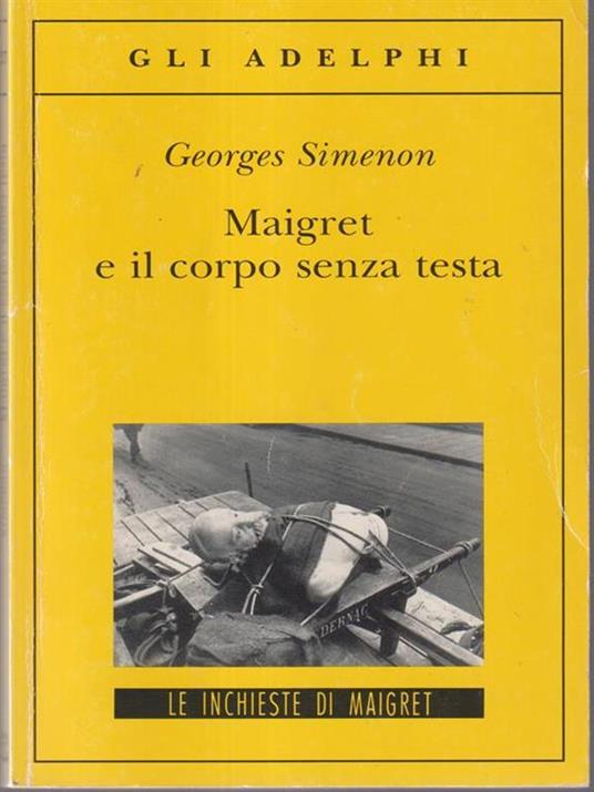 Maigret e il corpo senza testa - Georges Simenon - copertina