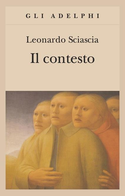 Il contesto. Una parodia - Leonardo Sciascia - copertina