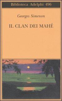 Il clan dei Mahé - Georges Simenon - copertina