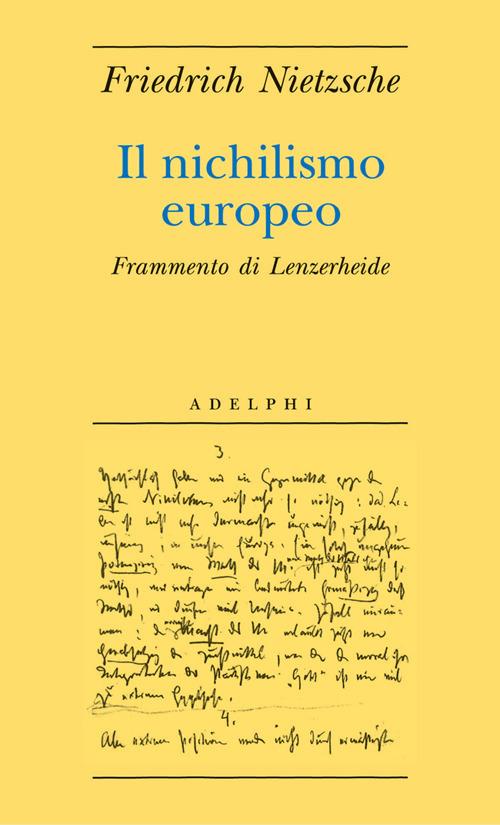 Il nichilismo europeo. Frammento di Lenzerheide - Friedrich Nietzsche - copertina