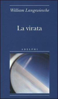 La virata - William Langewiesche - copertina