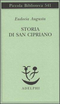 Storia di san Cipriano - Augusta Eudocia - copertina