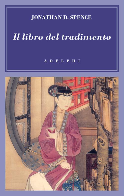 Il libro del tradimento - Jonathan D. Spence - copertina