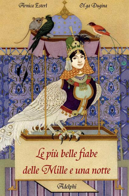 Le più belle fiabe delle Mille e una notte - Arnica Esterl - copertina