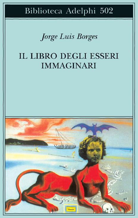 Il libro degli esseri immaginari - Jorge L. Borges - 3