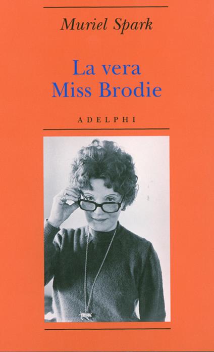 La vera Miss Brodie - Muriel Spark - copertina