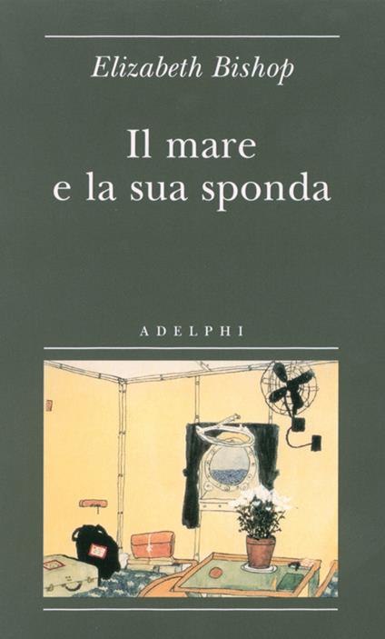 Il mare e la sua sponda - Elizabeth Bishop - copertina