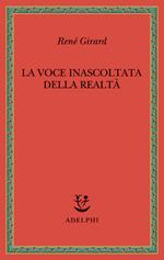 La voce inascoltata della realtà