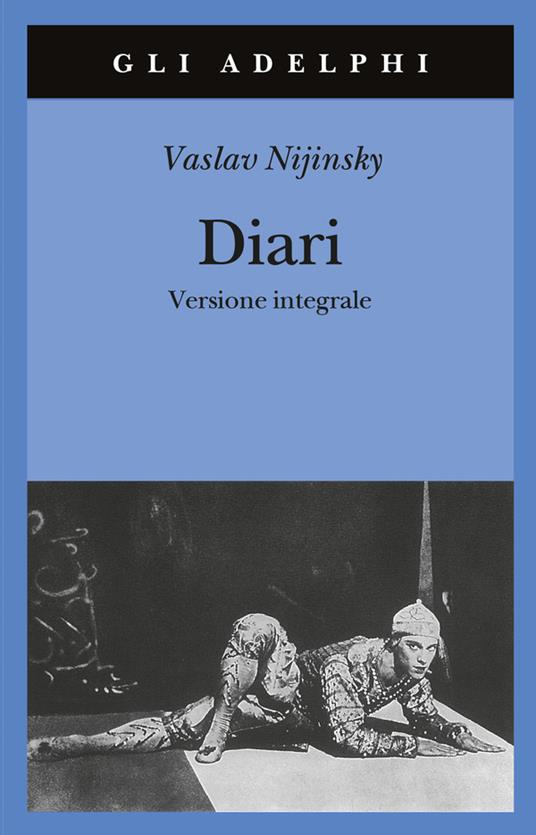 Diari. Versione integrale - Vaslav Nijinsky - copertina