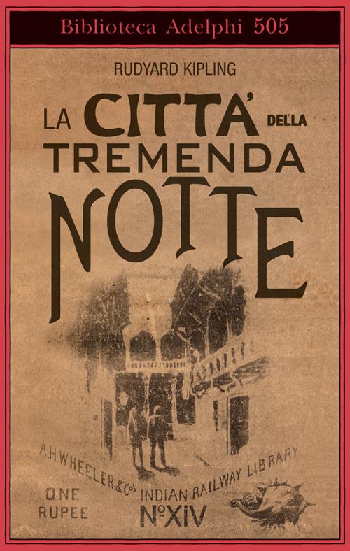 La città della tremenda notte - Rudyard Kipling - copertina