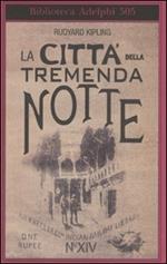 La città della tremenda notte