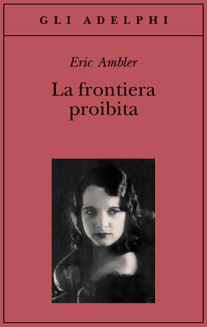 La frontiera proibita - Eric Ambler - copertina
