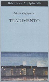 Tradimento - Adam Zagajewski - copertina