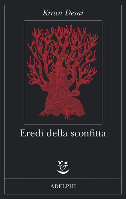 Eredi della sconfitta - Kiran Desai - copertina