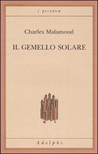 Il gemello solare - Charles Malamoud - 2