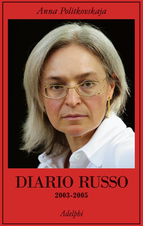 Diario russo 2003-2005 - Anna Politkovskaja - copertina