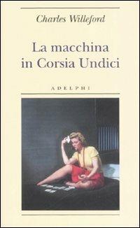 La macchina in Corsia Undici - Charles Willeford - copertina