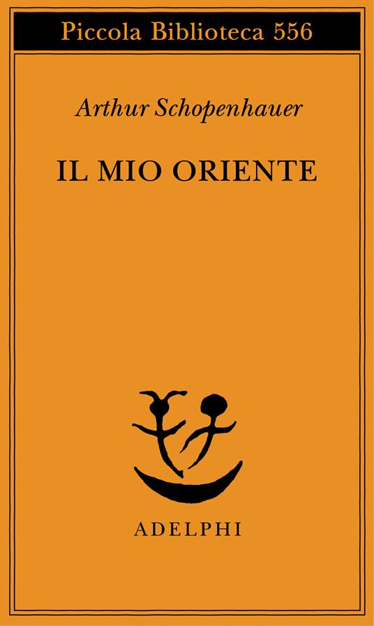 Il mio Oriente - Arthur Schopenhauer - copertina