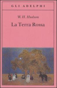 La terra rossa - William Henry Hudson - copertina
