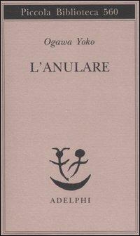 L'anulare - Yoko Ogawa - copertina