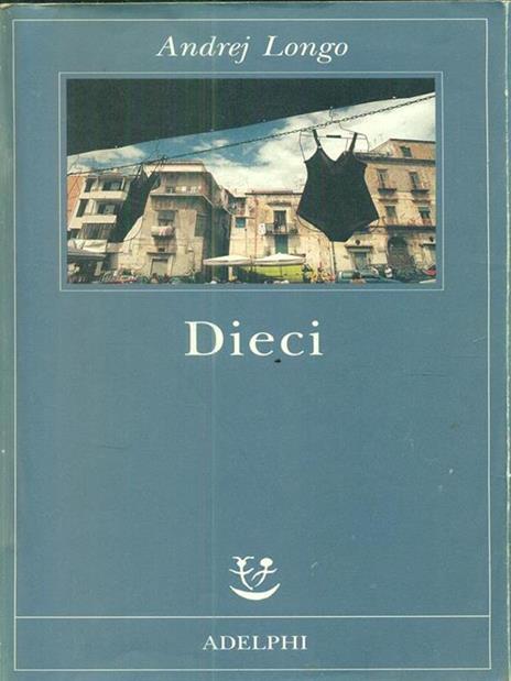 Dieci - Andrej Longo - copertina