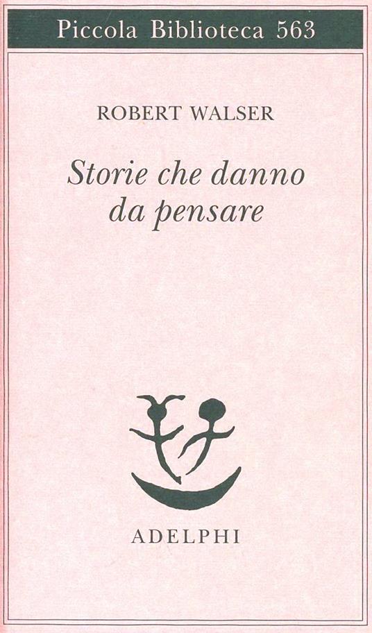 Storie che danno da pensare - Robert Walser - copertina