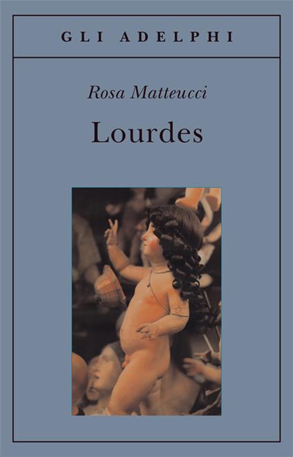 Lourdes - Rosa Matteucci - copertina
