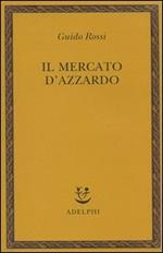 Il mercato d'azzardo