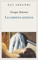 Libro La camera azzurra Georges Simenon